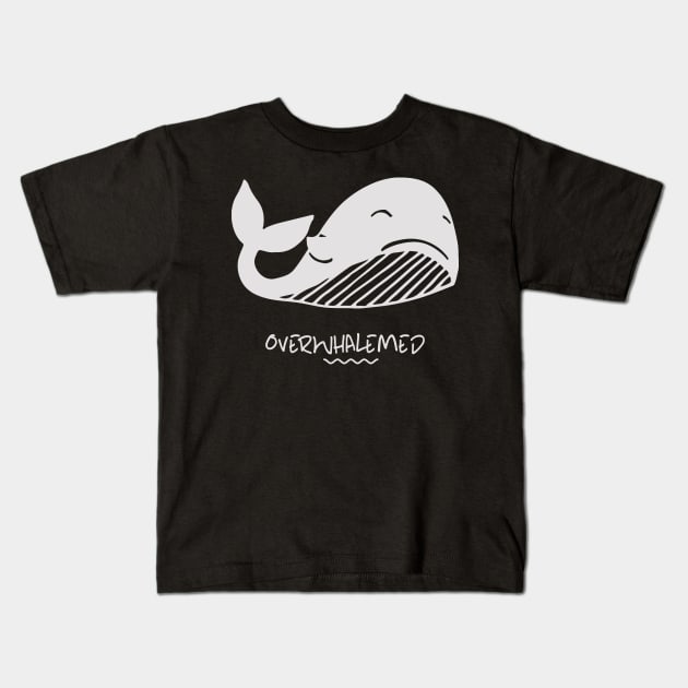 overwhalemed Kids T-Shirt by Calisi